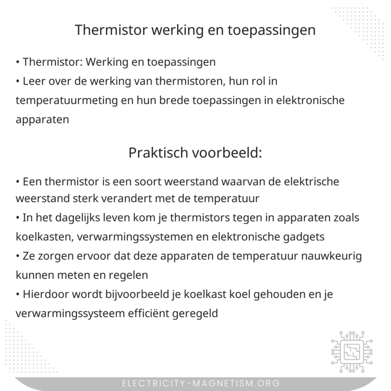 Thermistor | Werking en Toepassingen