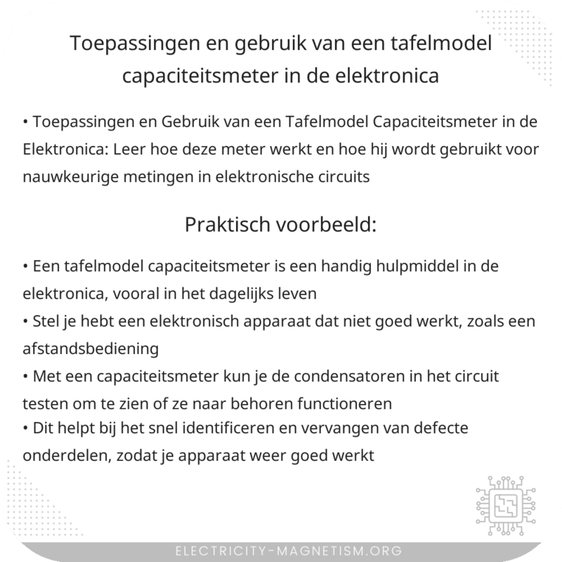 Toepassingen en Gebruik van een Tafelmodel Capaciteitsmeter in de Elektronica