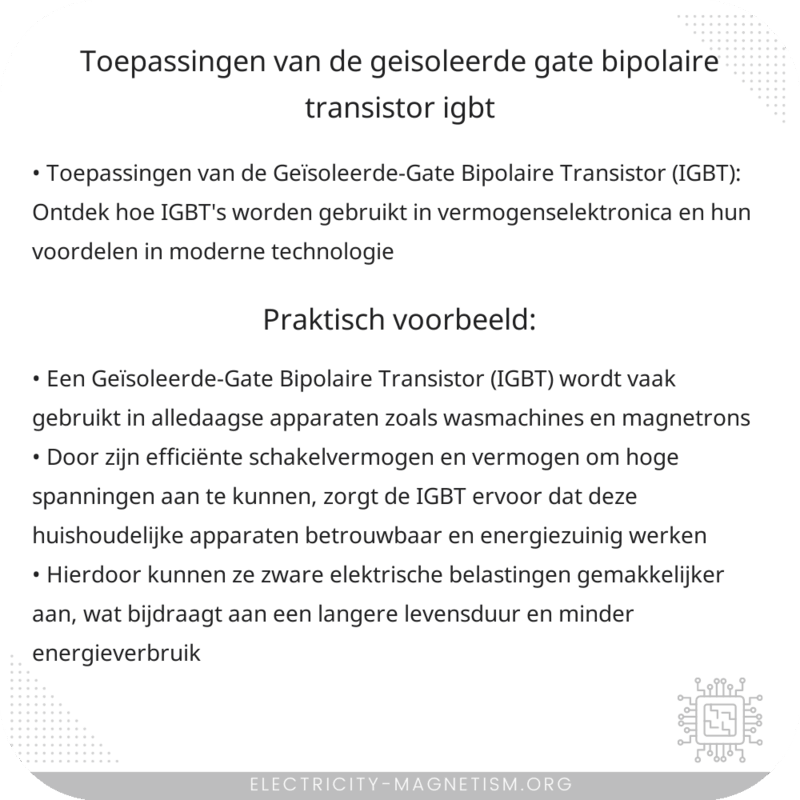Toepassingen van de Geïsoleerde-Gate Bipolaire Transistor (IGBT)