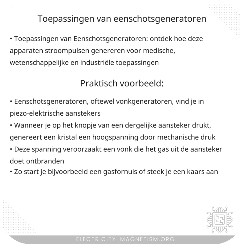 Toepassingen van Eenschotsgeneratoren