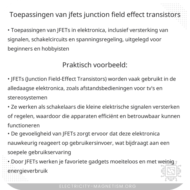 Toepassingen van JFETs (Junction Field-Effect Transistors)