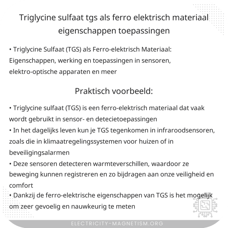 Triglycine Sulfaat (TGS) als Ferro-elektrisch Materiaal | Eigenschappen & Toepassingen