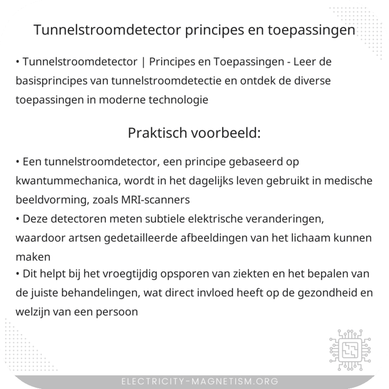 Tunnelstroomdetector | Principes en Toepassingen