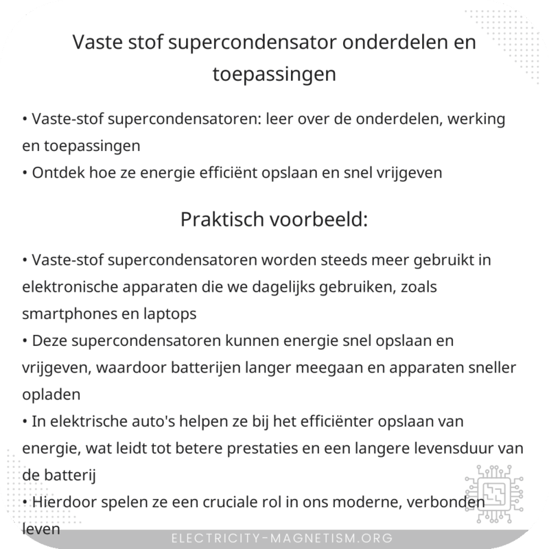 Vaste-stof Supercondensator | Onderdelen en Toepassingen