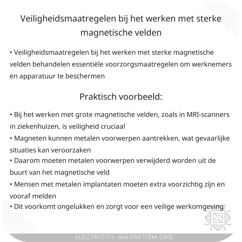 Veiligheidsmaatregelen bij het werken met sterke magnetische velden