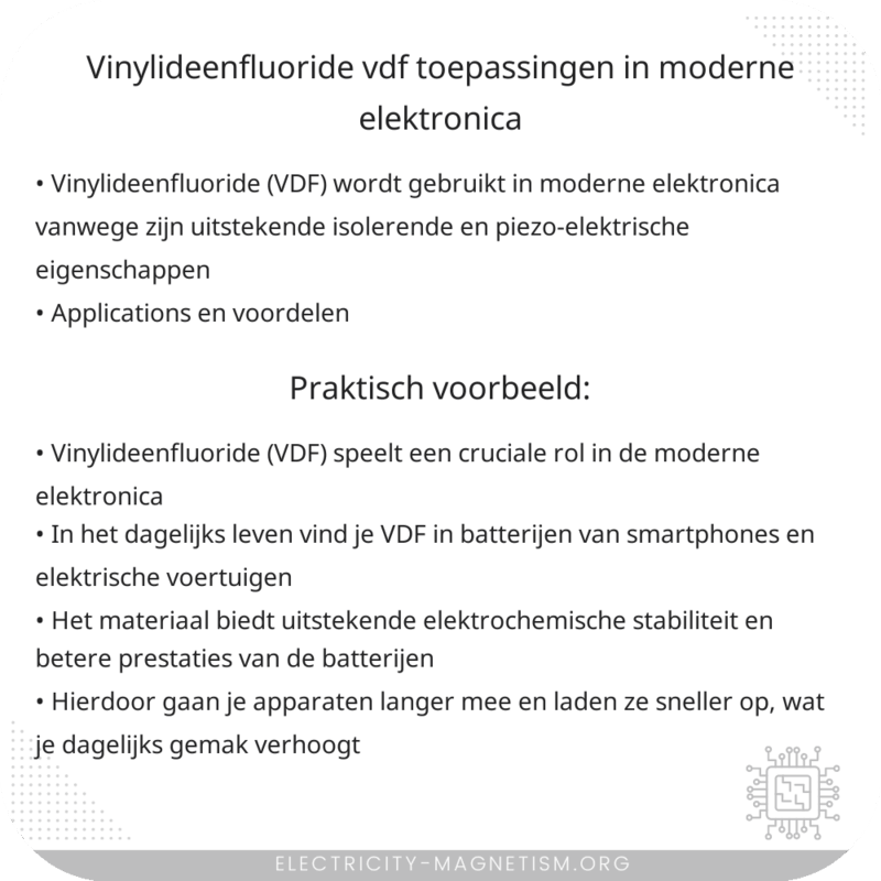 Vinylideenfluoride (VDF) | Toepassingen in Moderne Elektronica