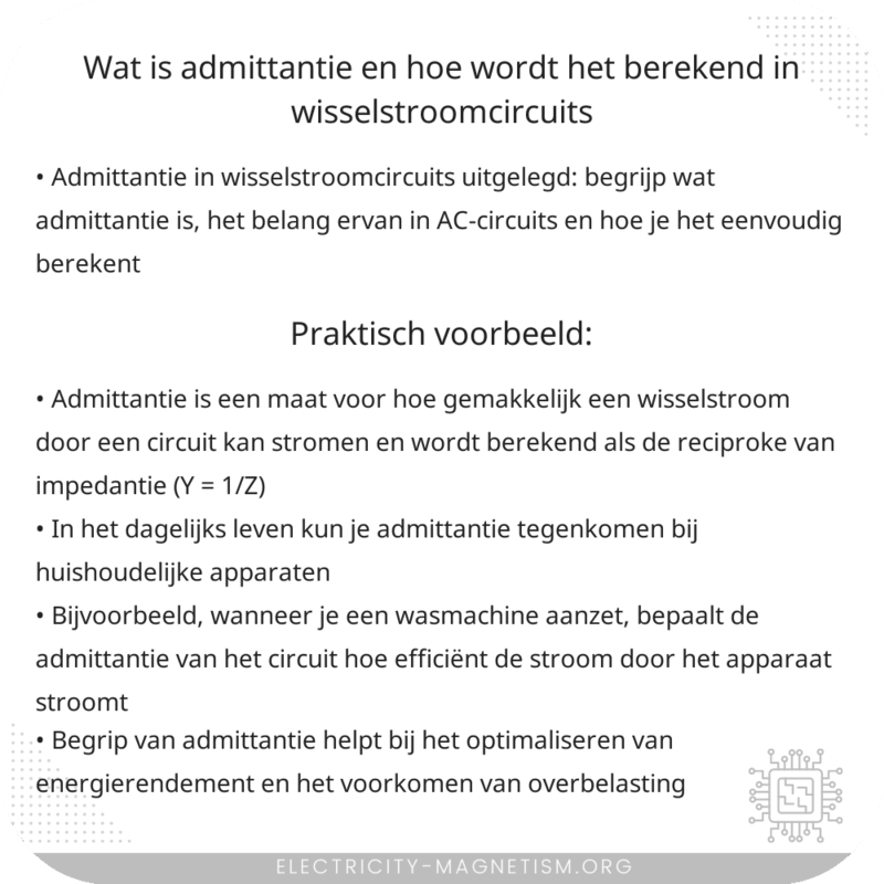 Wat is admittantie en hoe wordt het berekend in wisselstroomcircuits?