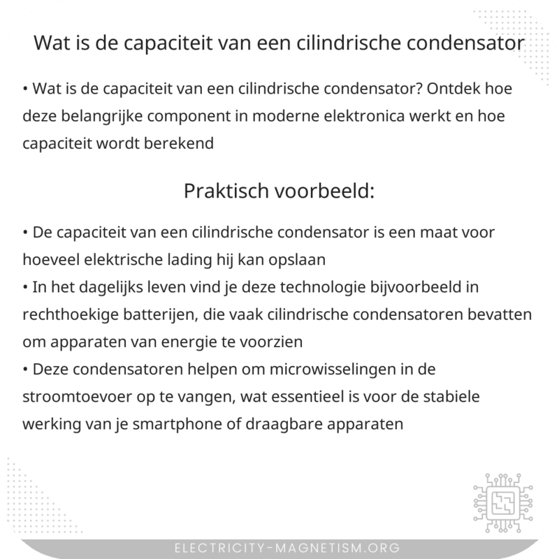 Wat is de capaciteit van een cilindrische condensator?