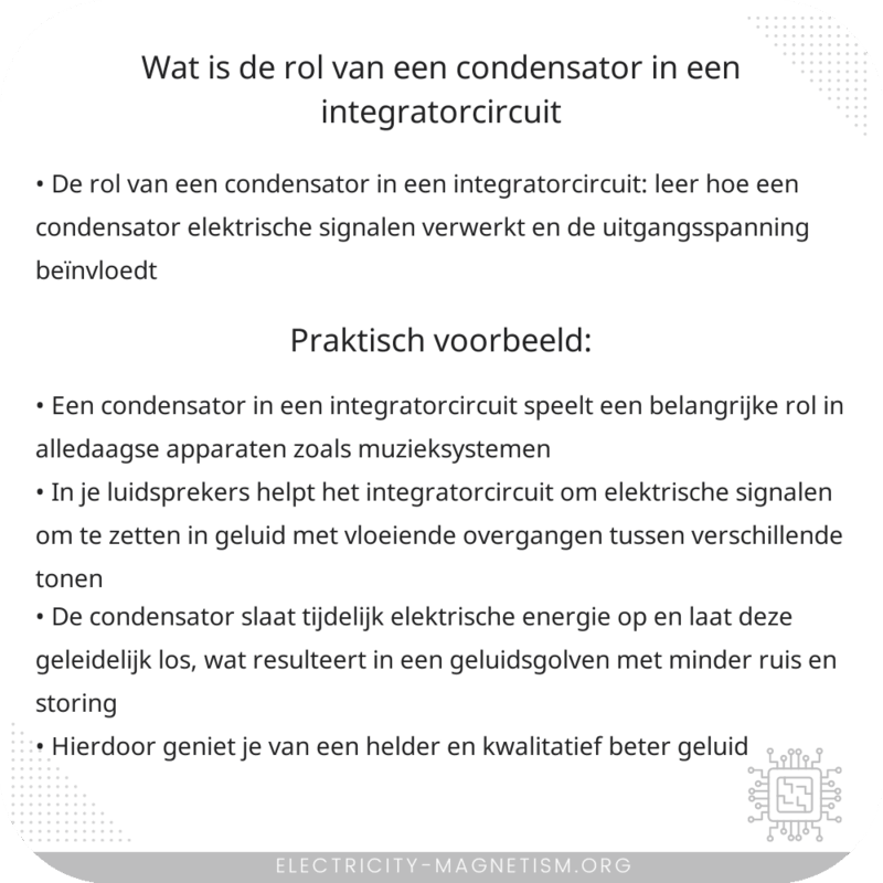 Wat is de rol van een condensator in een integratorcircuit?