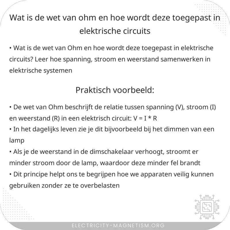 Wat is de wet van Ohm en hoe wordt deze toegepast in elektrische circuits?