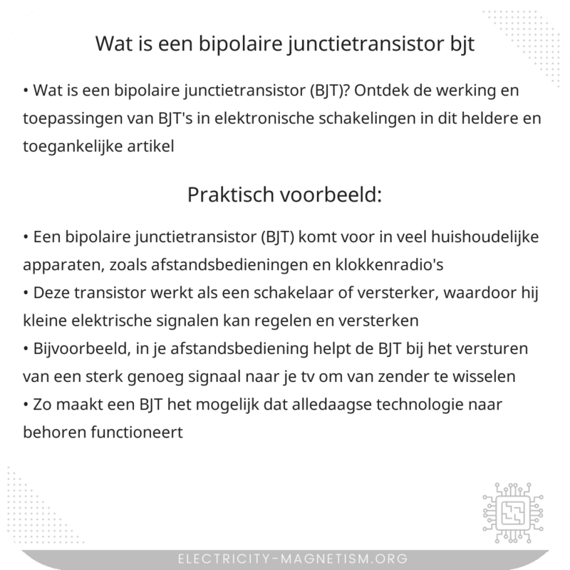 Wat is een bipolaire junctietransistor (BJT)?