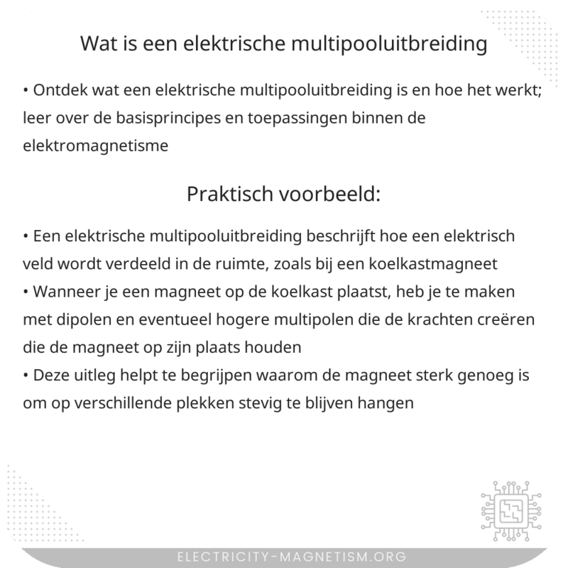 Wat is een elektrische multipooluitbreiding?