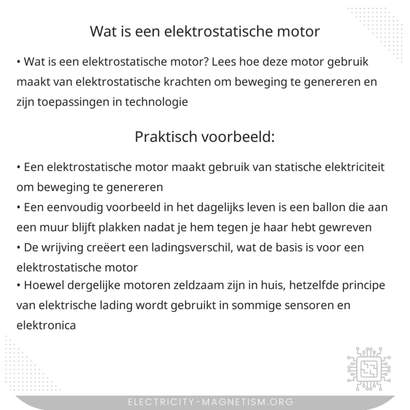 Wat is een elektrostatische motor?