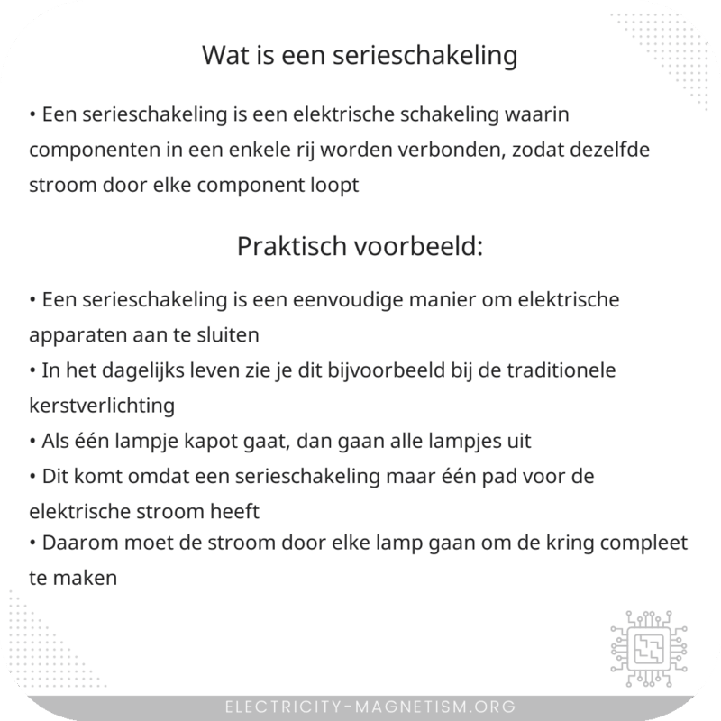 Wat is een serieschakeling?