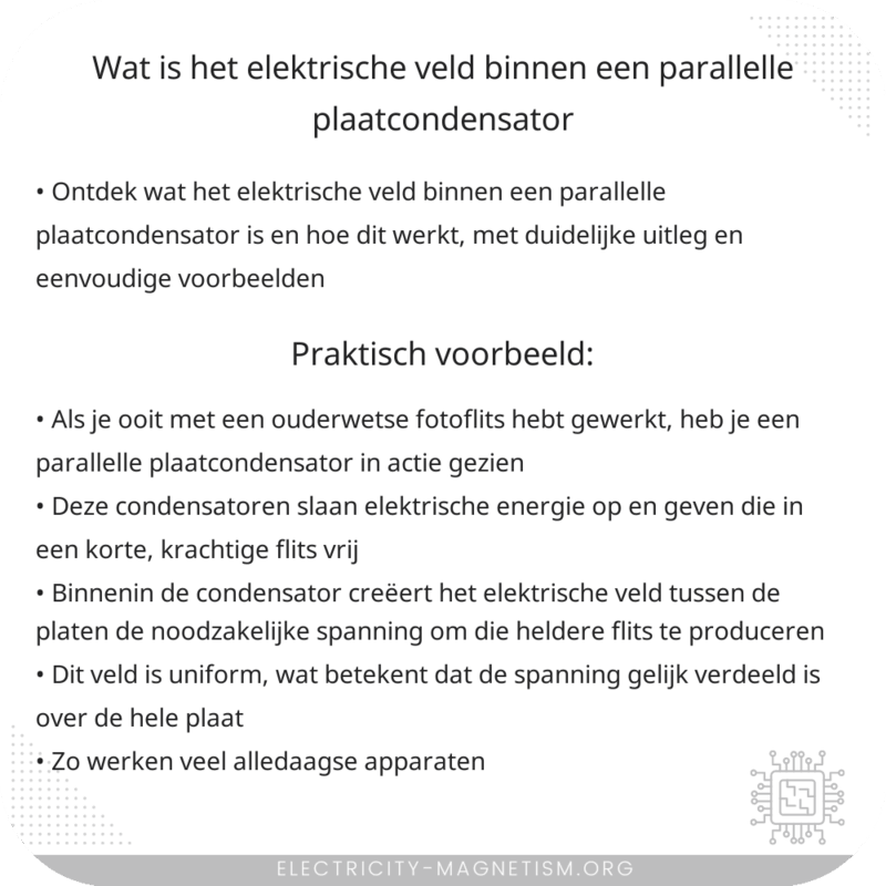 Wat is het elektrische veld binnen een parallelle plaatcondensator?