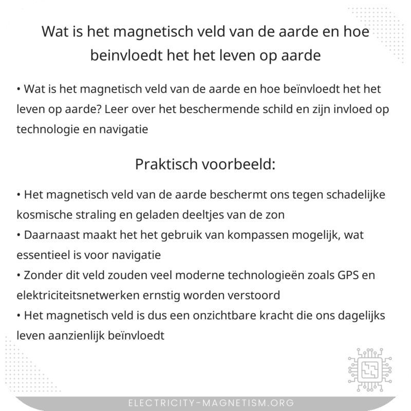 Wat is het magnetisch veld van de aarde en hoe beïnvloedt het het leven op aarde?