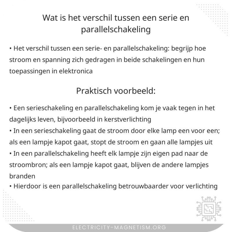 Wat is het verschil tussen een serie- en parallelschakeling?