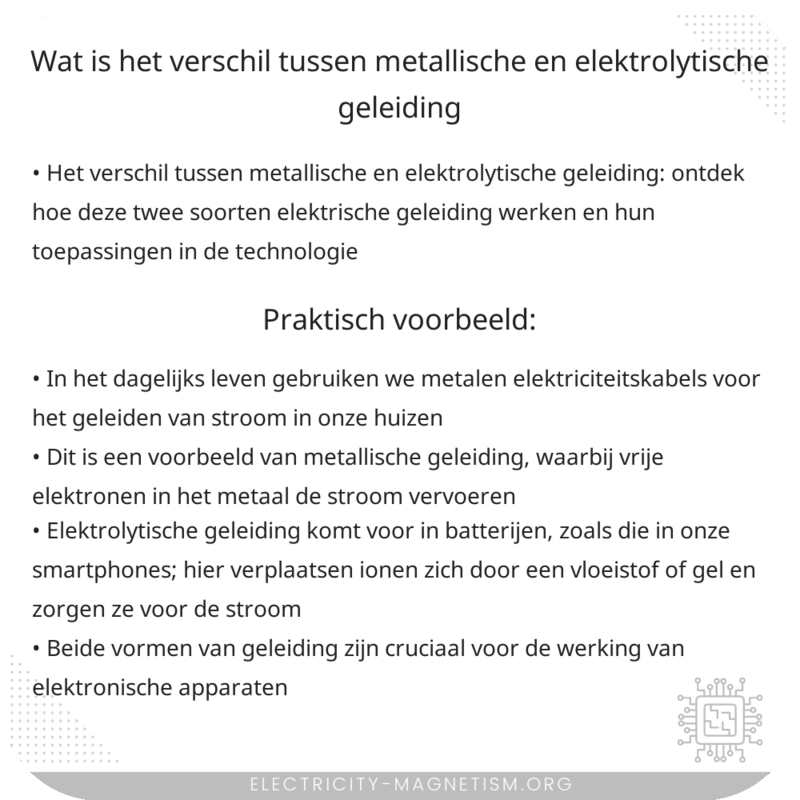 Wat is het verschil tussen metallische en elektrolytische geleiding?