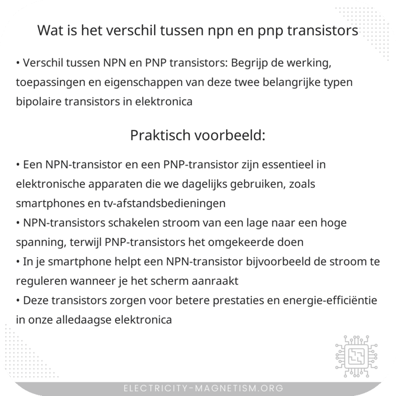 Wat is het verschil tussen NPN en PNP transistors?