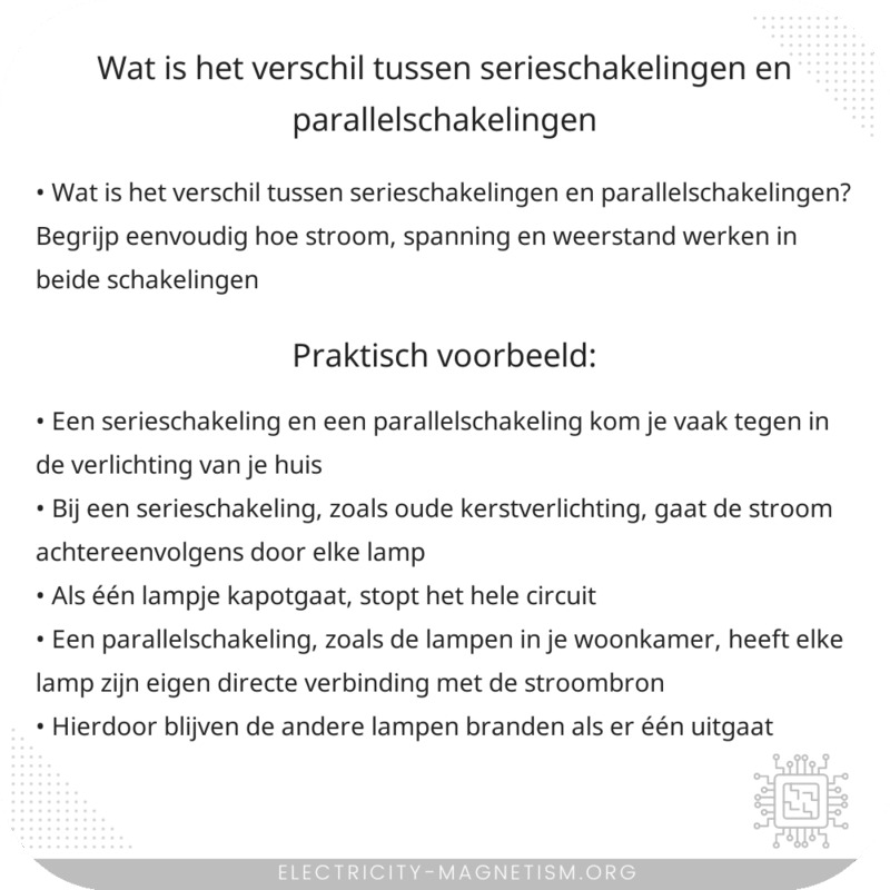 Wat is het verschil tussen serieschakelingen en parallelschakelingen?