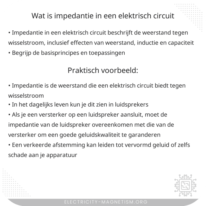 Wat is impedantie in een elektrisch circuit?