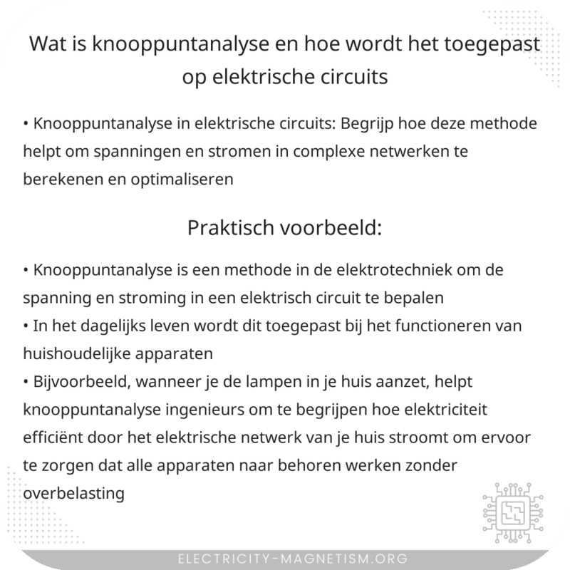 Wat is knooppuntanalyse en hoe wordt het toegepast op elektrische circuits?