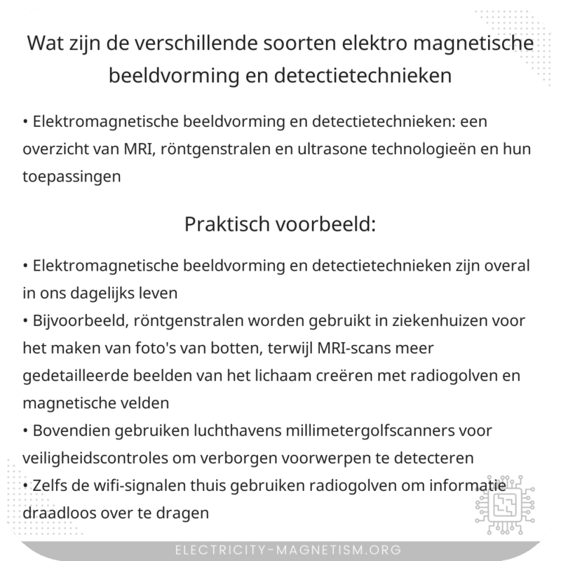 Wat zijn de verschillende soorten elektro-magnetische beeldvorming en detectietechnieken?