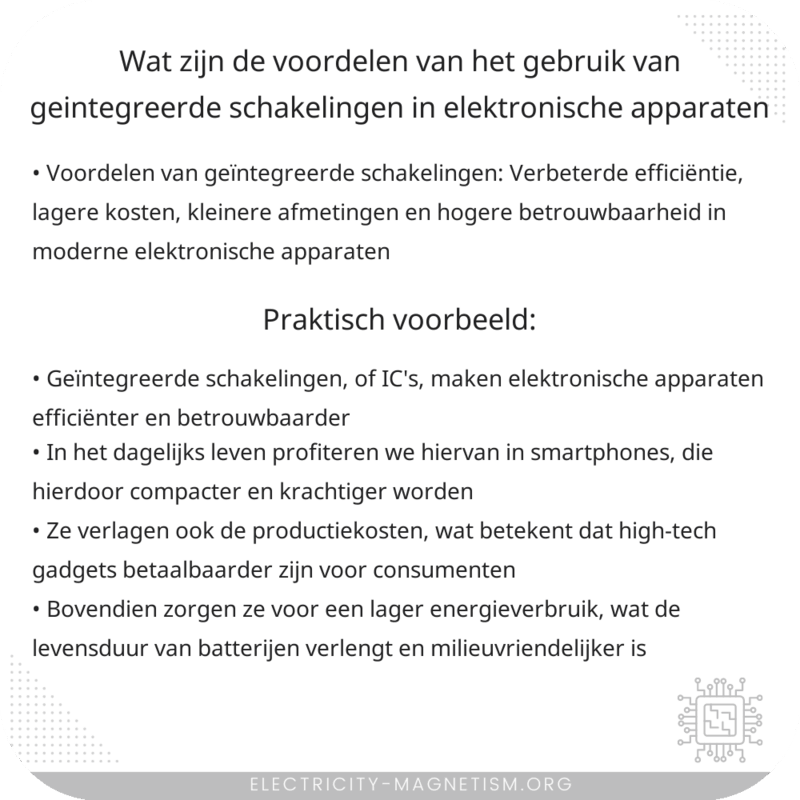 Wat zijn de voordelen van het gebruik van geïntegreerde schakelingen in elektronische apparaten?
