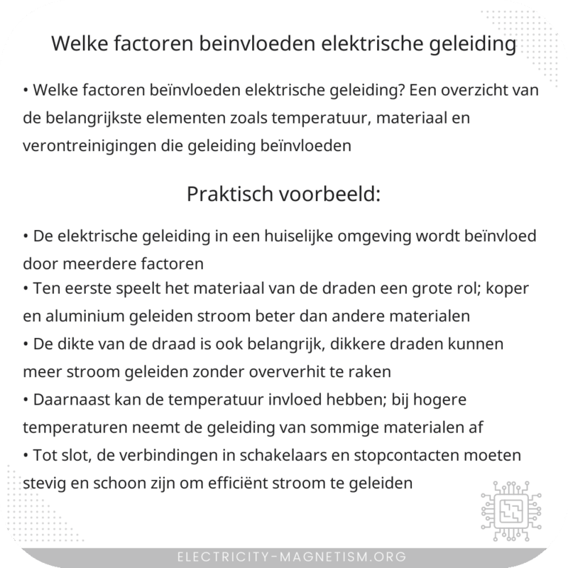 Welke factoren beïnvloeden elektrische geleiding?