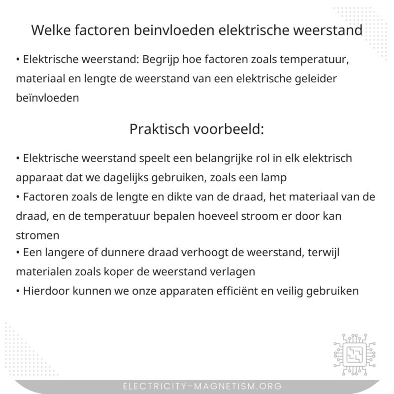 Welke factoren beïnvloeden elektrische weerstand?