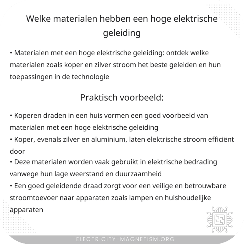 Welke materialen hebben een hoge elektrische geleiding?