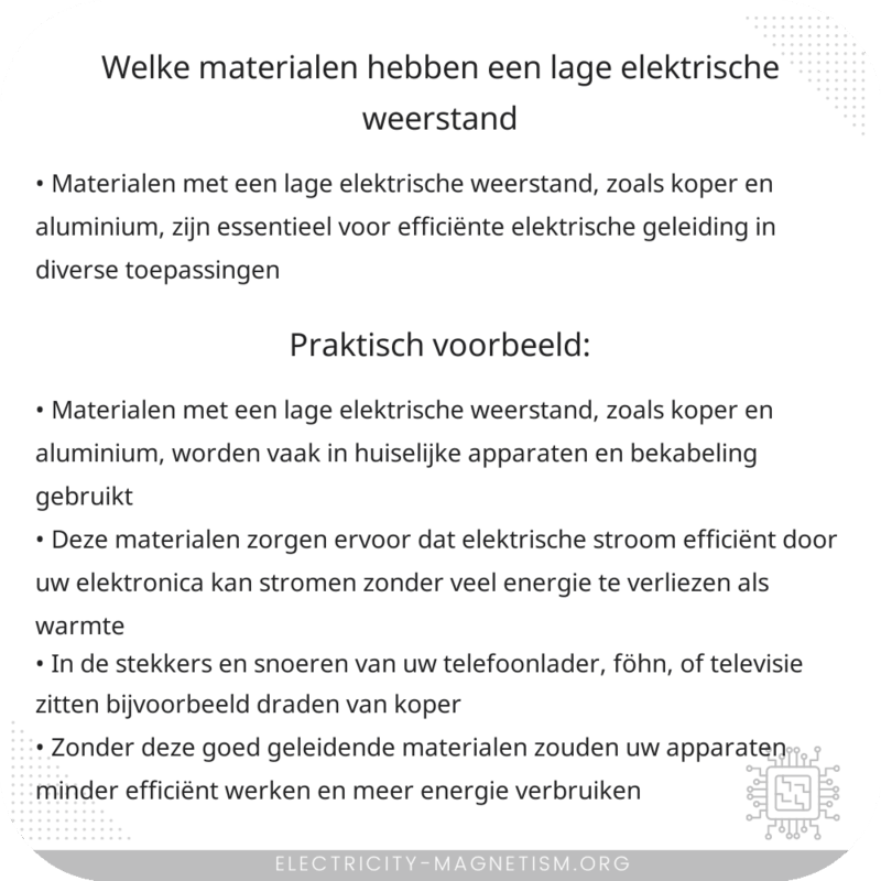 Welke materialen hebben een lage elektrische weerstand?