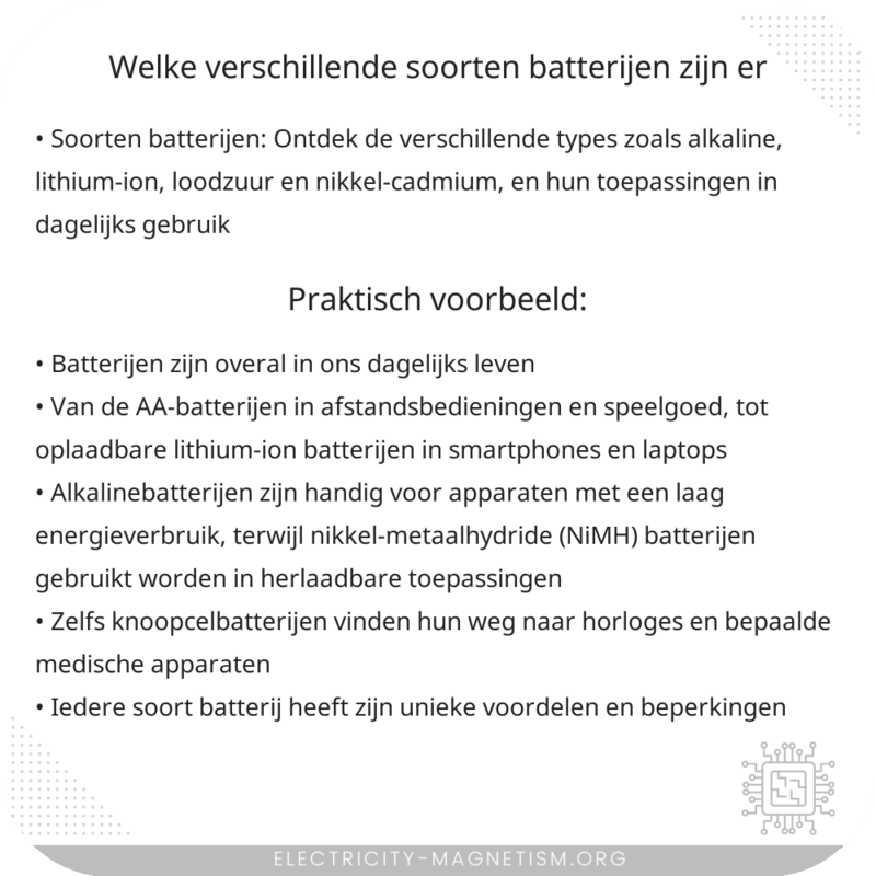 Welke verschillende soorten batterijen zijn er?