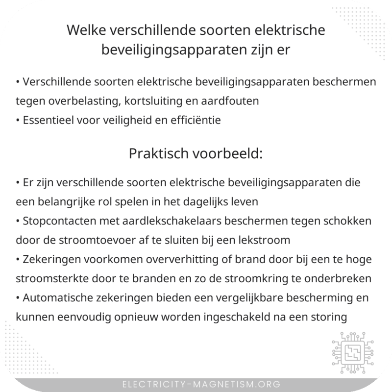 Welke verschillende soorten elektrische beveiligingsapparaten zijn er?