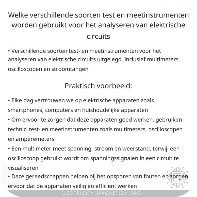 Welke verschillende soorten test- en meetinstrumenten worden gebruikt voor het analyseren van elektrische circuits?