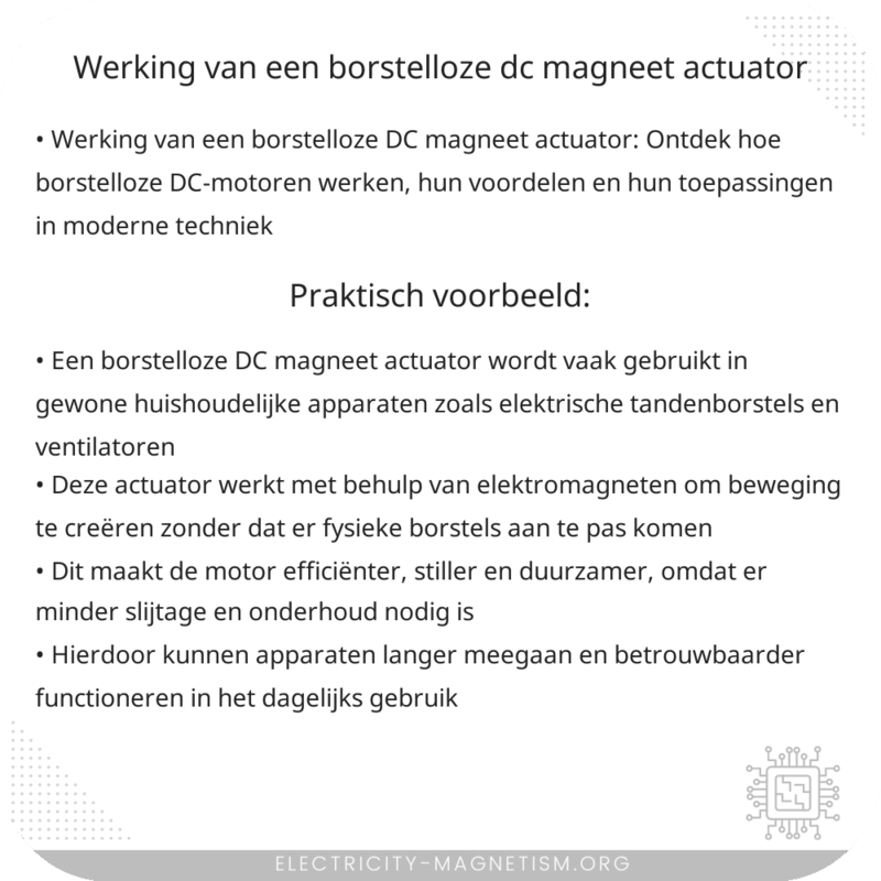 Werking van een borstelloze DC magneet actuator