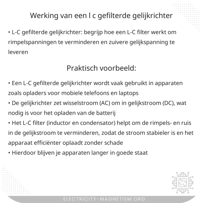 Werking van een L-C Gefilterde Gelijkrichter