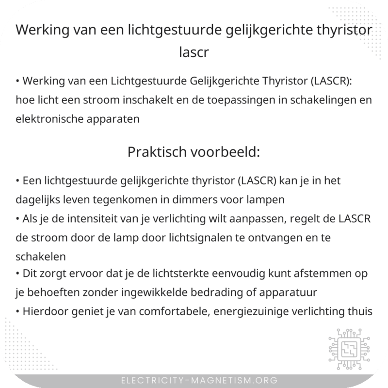 Werking van een Lichtgestuurde Gelijkgerichte Thyristor (LASCR)