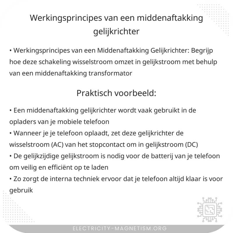 Werkingsprincipes van een Middenaftakking Gelijkrichter