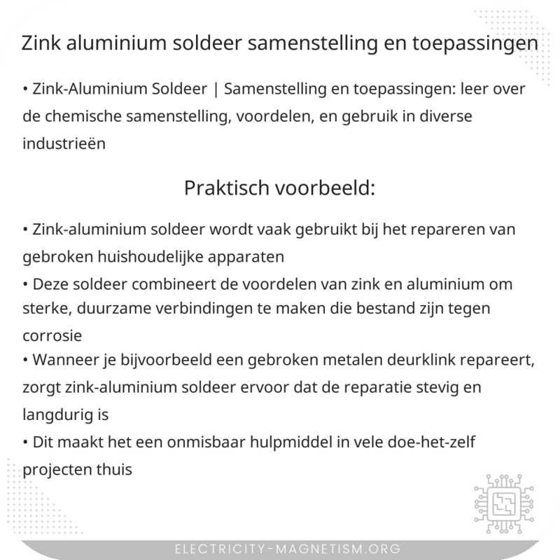 Zink-Aluminium Soldeer | Samenstelling en Toepassingen