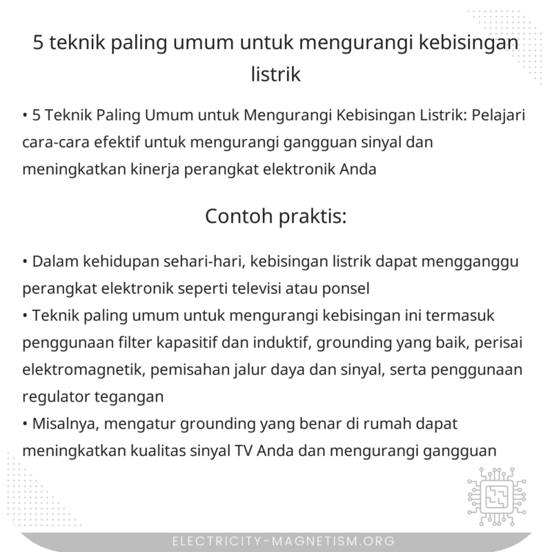 5 Teknik Paling Umum untuk Mengurangi Kebisingan Listrik
