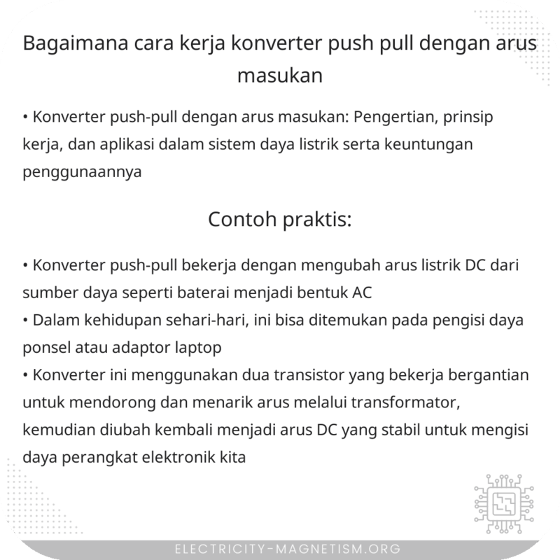 Bagaimana Cara Kerja Konverter Push-Pull dengan Arus Masukan?