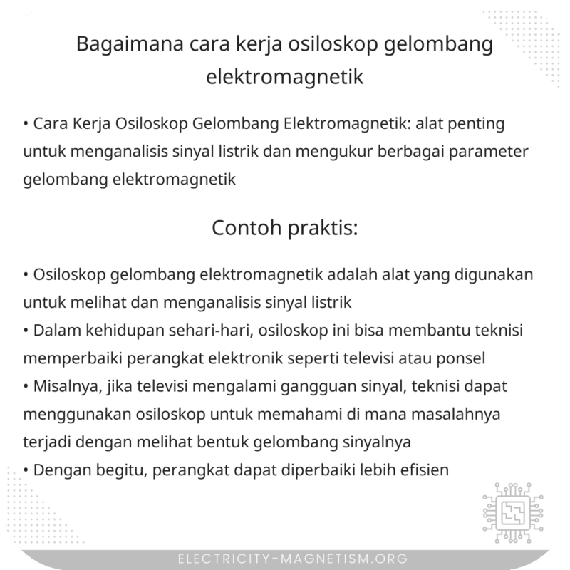 Bagaimana Cara Kerja Osiloskop Gelombang Elektromagnetik?