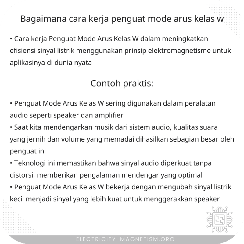 Bagaimana Cara Kerja Penguat Mode Arus Kelas W?