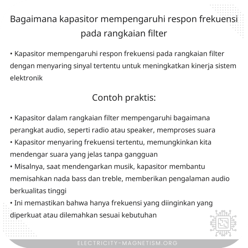 Bagaimana Kapasitor Mempengaruhi Respon Frekuensi pada Rangkaian Filter?