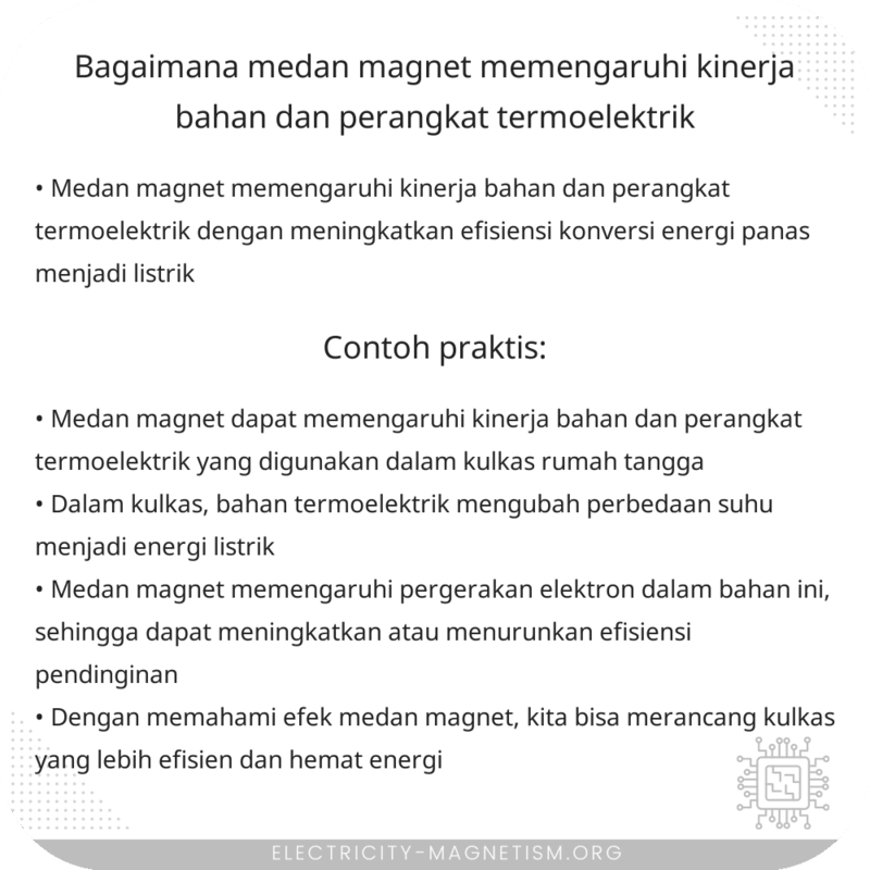 Bagaimana medan magnet memengaruhi kinerja bahan dan perangkat termoelektrik?