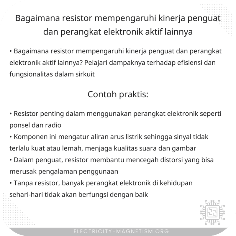 Bagaimana Resistor Mempengaruhi Kinerja Penguat dan Perangkat Elektronik Aktif Lainnya?