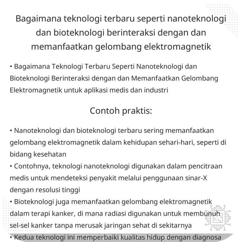 Bagaimana Teknologi Terbaru Seperti Nanoteknologi dan Bioteknologi Berinteraksi dengan dan Memanfaatkan Gelombang Elektromagnetik?