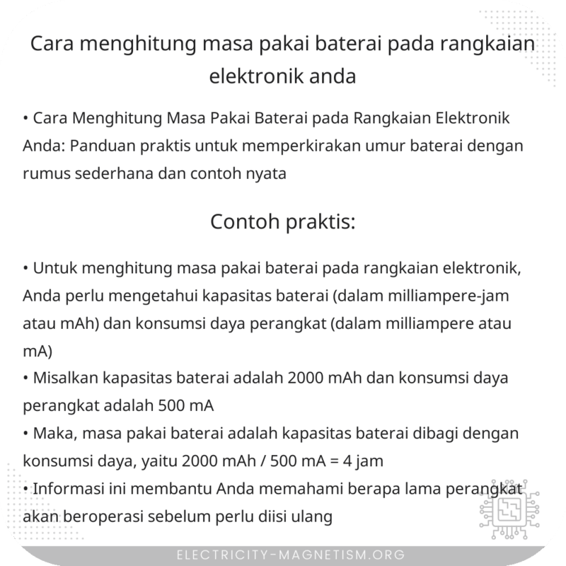 Cara Menghitung Masa Pakai Baterai pada Rangkaian Elektronik Anda