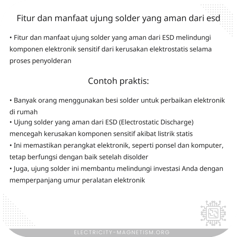 Fitur dan Manfaat Ujung Solder yang Aman dari ESD